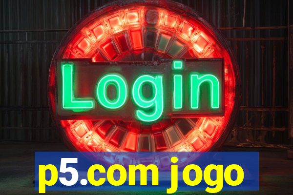 p5.com jogo